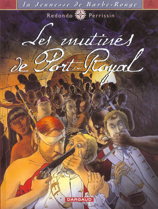 La jeunesse de Barbe-Rouge Tome 5 : les mutinés de Port Royal