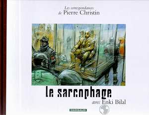 Les correspondances de Pierre Christin Tome 7 ; le sarcophage