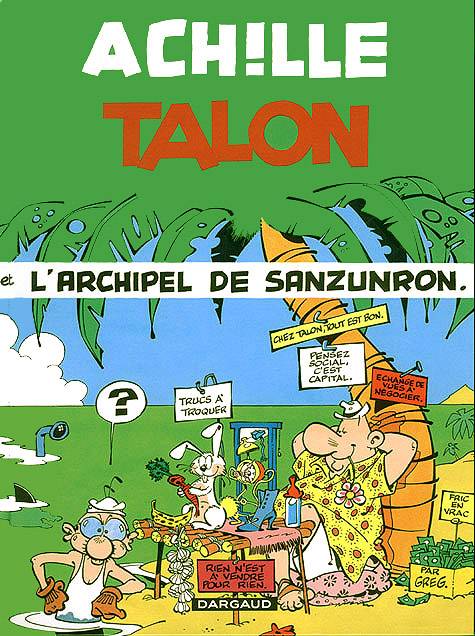 Achille Talon Tome 37 : l'archipel de Sanzunron