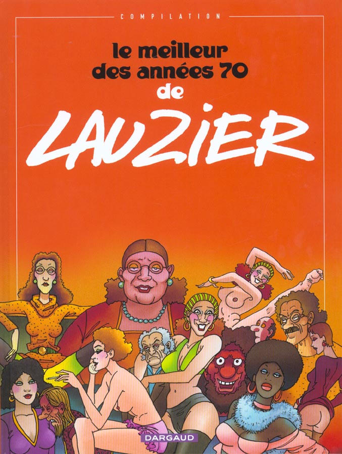 Le meilleur des annees 70 de lauzier - tome 0 - le meilleur des annees 70 de lauzier - flash vidéo