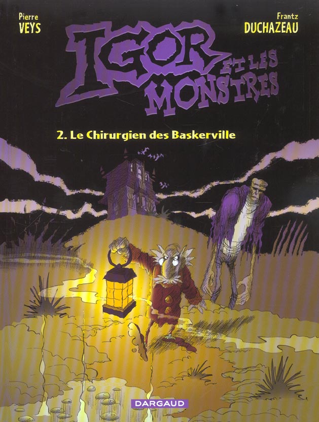 Igor et les monstres Tome 2 ; les chirurgiens de Baskerville