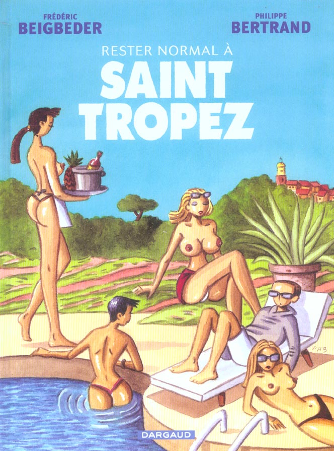 Rester normal Tome 2 ; à Saint Tropez - flash vidéo