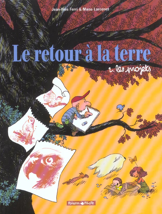 Le retour à la terre Tome 2 : les projets