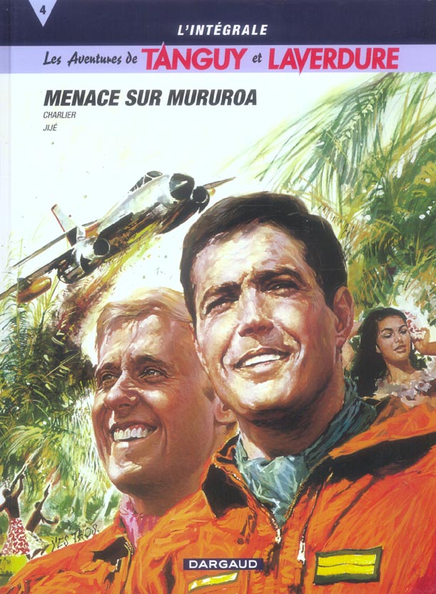 Tanguy et Laverdure : Intégrale vol.4 : menace sur Mururoa