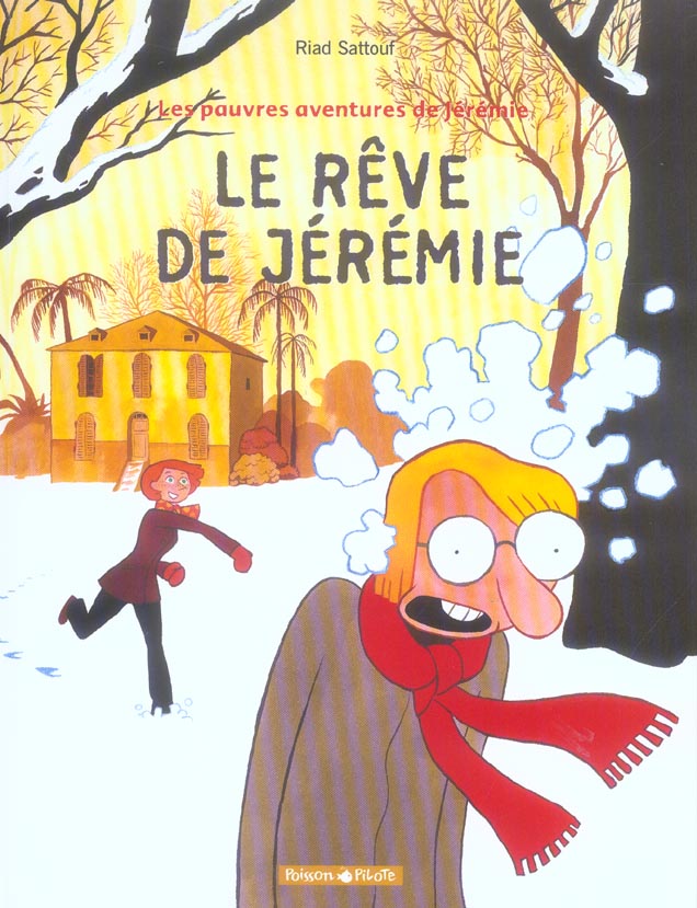 Les pauvres aventures de Jérémie Tome 3 ; le reve de Jérémie