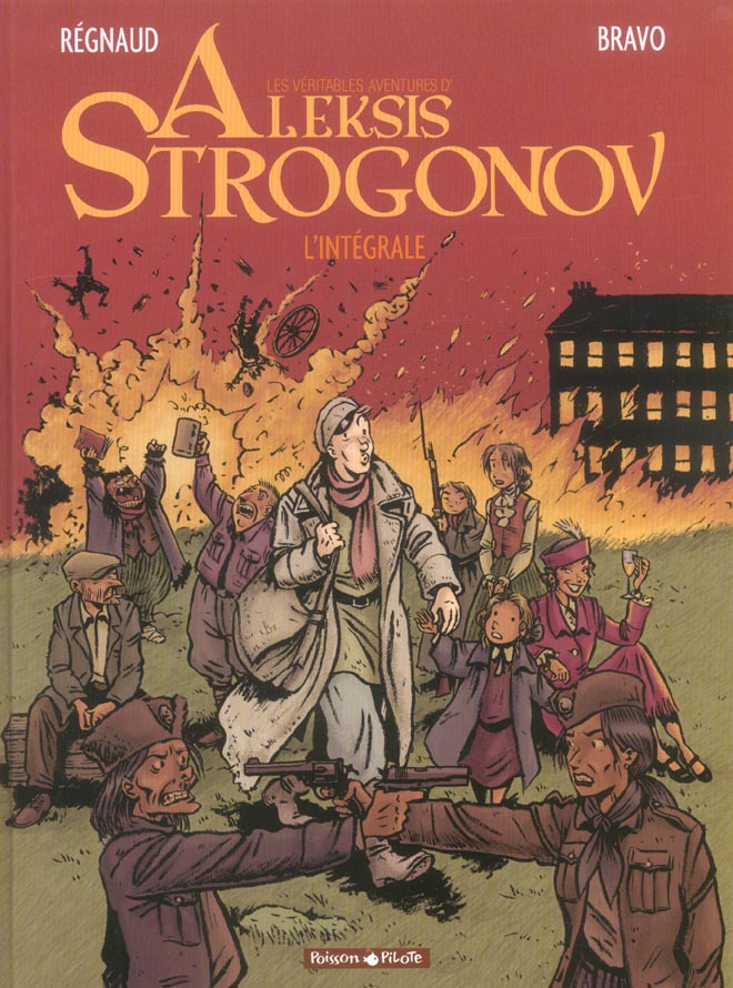 Les Véritables Aventures d'Aleksis Strogonov : Intégrale Tomes 1 à 3