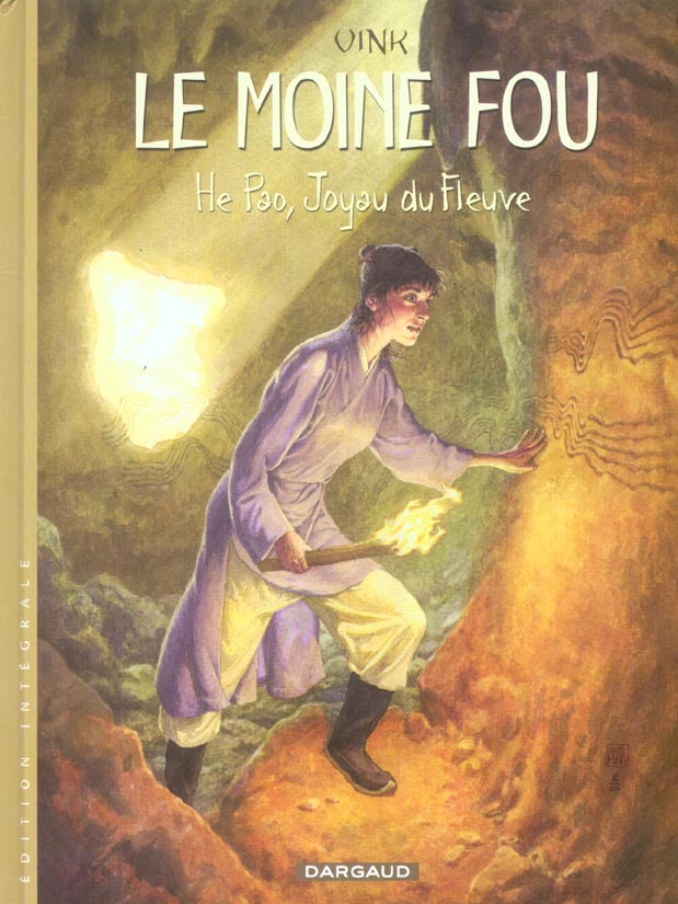 Le moine fou : Intégrale vol.1 : He Pao, joyau du fleuve