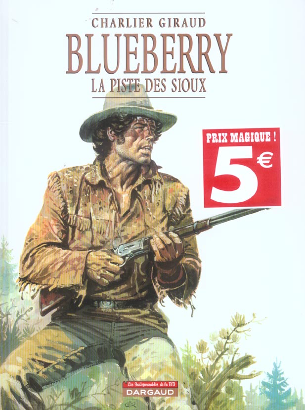 Blueberry Tome 9 : la piste des Sioux