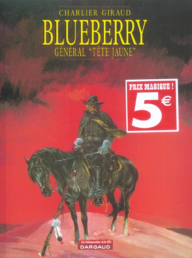 Blueberry Tome 10 : général Tête Jaune