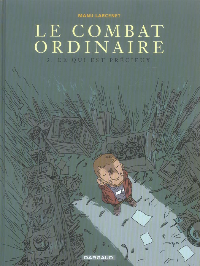 Le combat ordinaire Tome 3 : Ce qui est précieux
