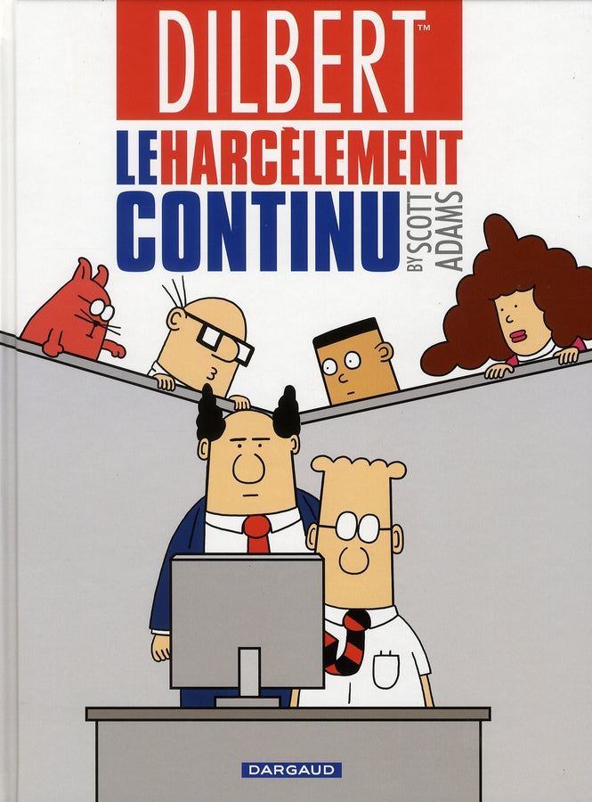 Dilbert Tome 2 : le harcèlement continu