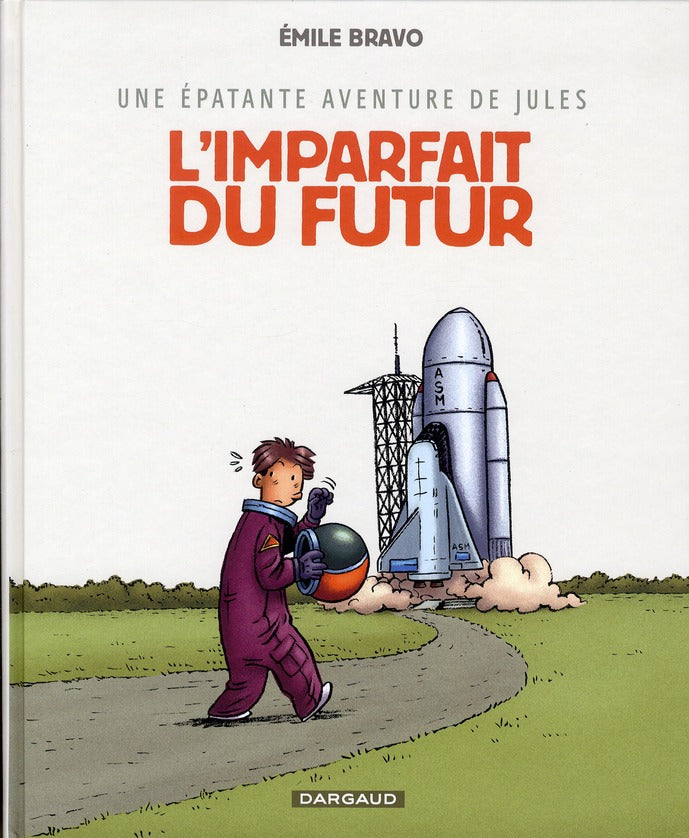Une épatante aventure de Jules Tome 1 : l'imparfait du futur