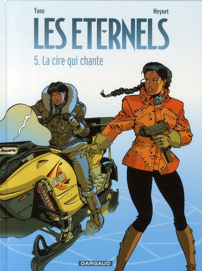 Les éternels Tome 5 ; la cire qui chante