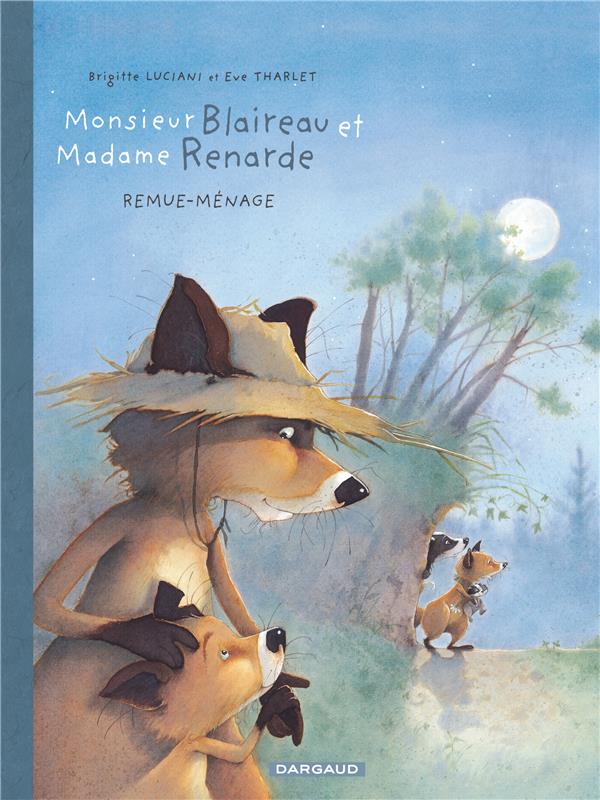 Monsieur Blaireau et Madame Renarde Tome 2 : remue-ménage