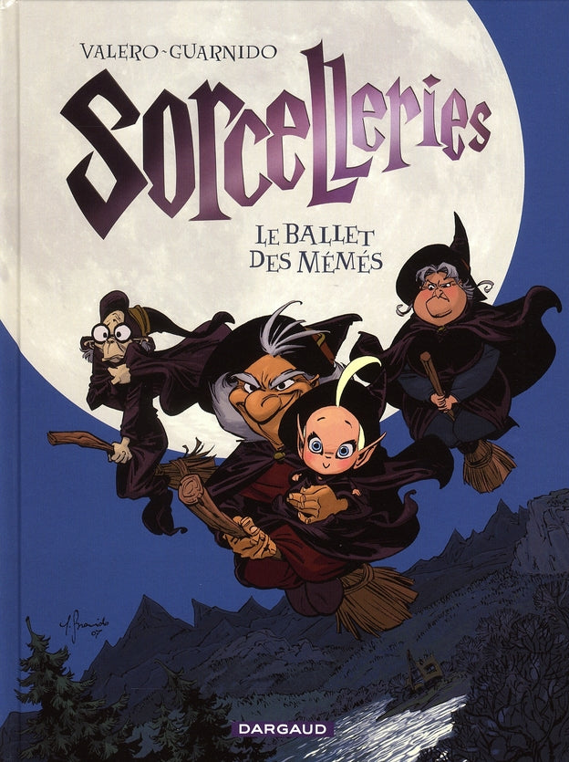 Sorcelleries Tome 1 ; le ballet des mémés