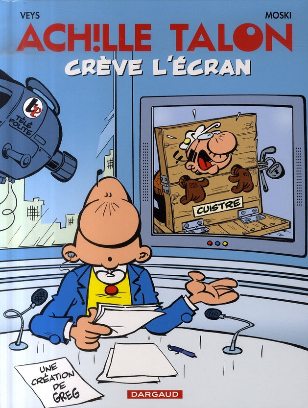 Achille Talon Tome 47 : Achille Talon crève l'écran