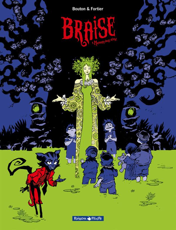 Braise Tome 1 ; maman vous aime