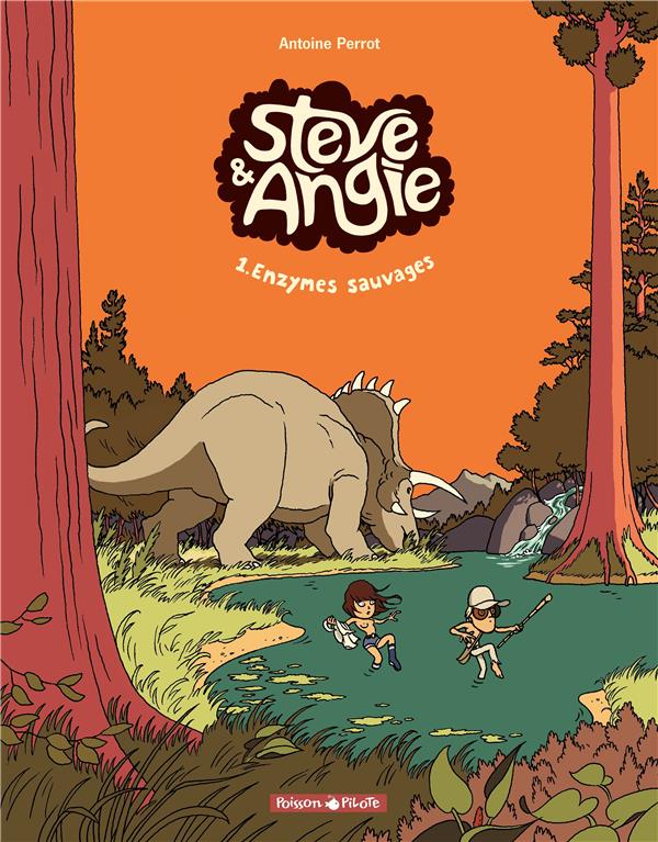 Les aventures de Steve et Angie Tome 1 ; enzymes sauavges