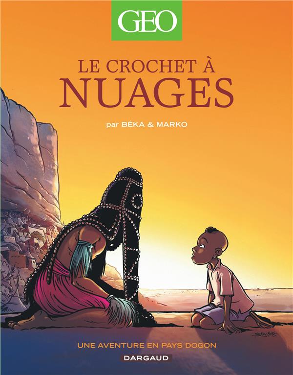 Le crochet à nuages : une enquête au pays dogon - flash vidéo
