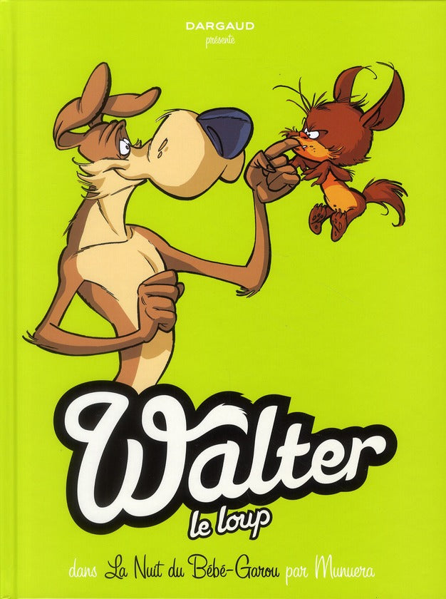Walter le loup Tome 1 ; la nuit du bébé garou