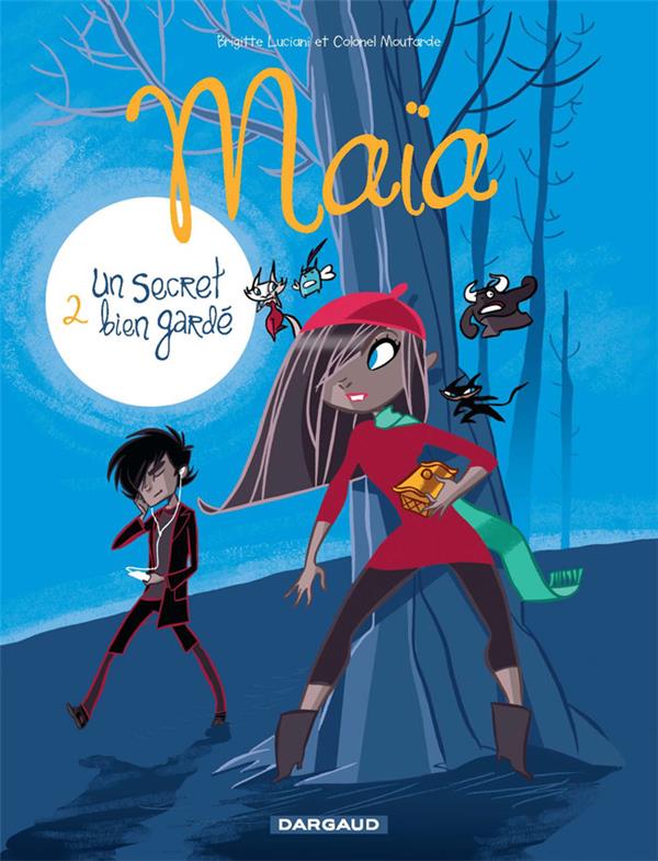 Maïa Tome 2 ; un secret bien gardé