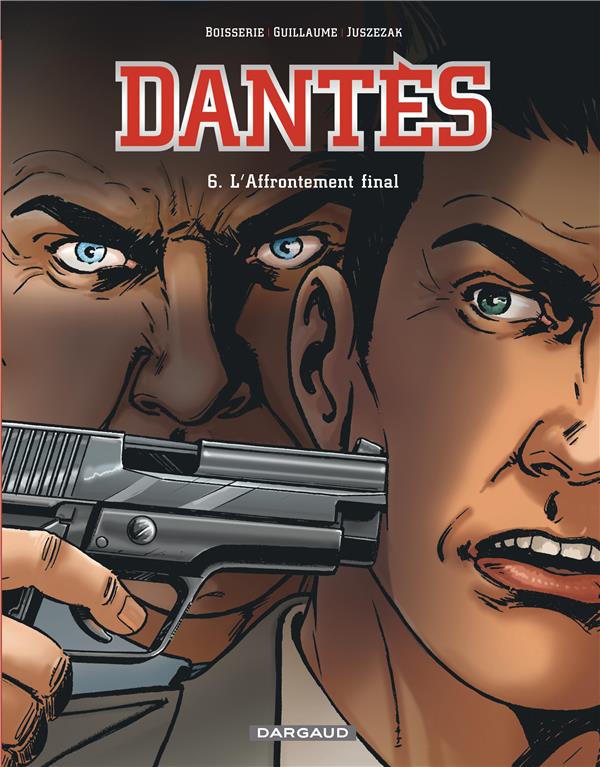 Dantès Tome 6 ; l'affrontement final