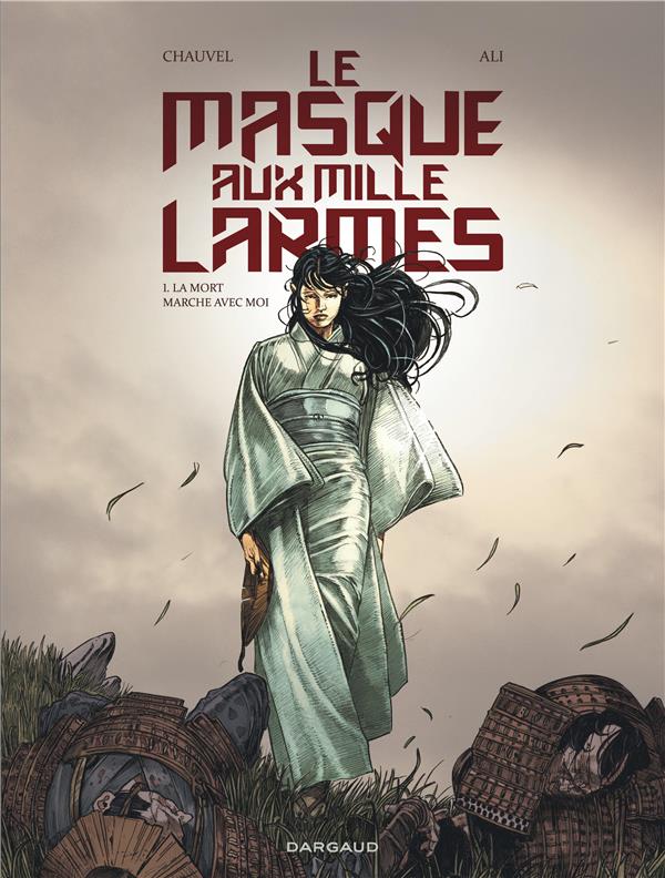 Le masque aux mille larmes Tome 1 : la mort marche avec moi