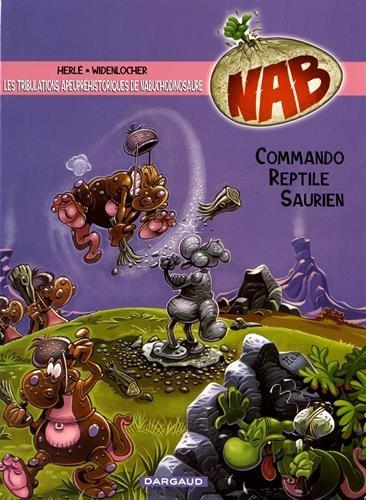NAB ; les tribulations apeupréhistoriques de Nabuchodinosaure Tome 5 : commando reptile saurien