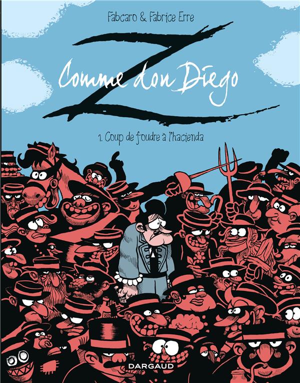 Z comme Don Diego Tome 1 : coup de foudre à l'Hacienda - flash vidéo