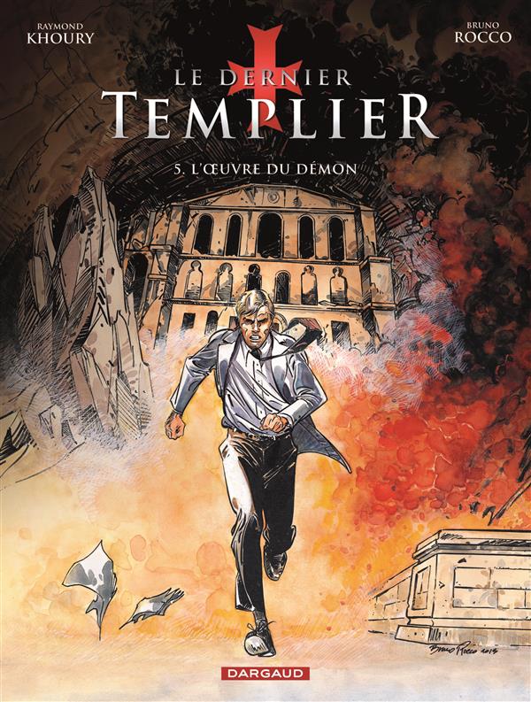 Le dernier templier Tome 5 : l'oeuvre du démon
