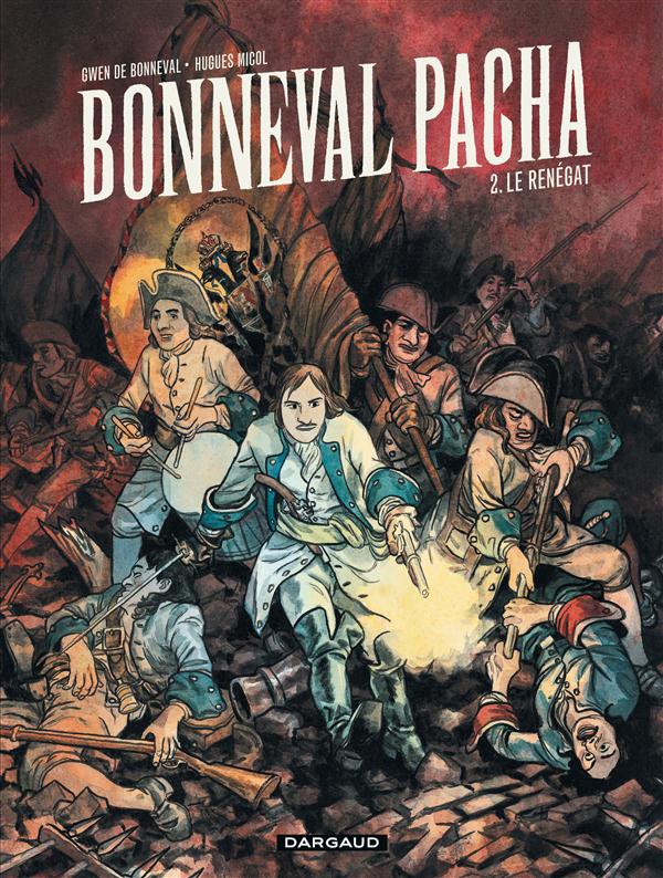 Bonneval Pacha Tome 2 ; le renégat