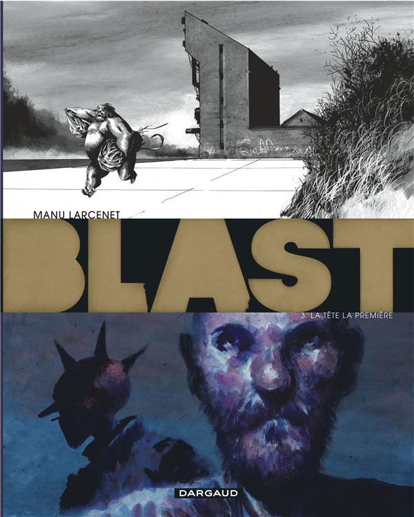 Blast Tome 3 : La tête la première