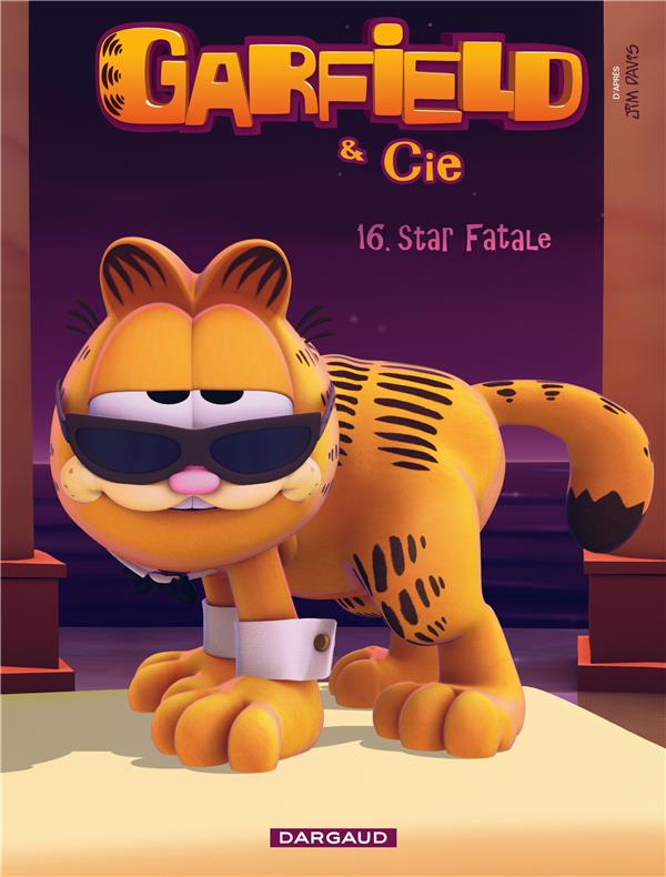 Garfield & Cie Tome 16 : star fatale