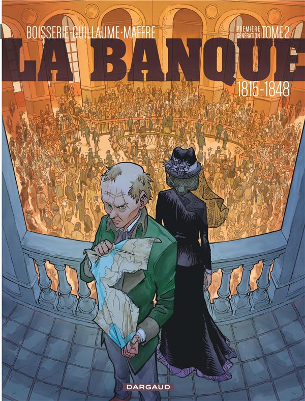 La banque Tome 2 : 1815-1848 ; première génération ; le milliard des émigrés