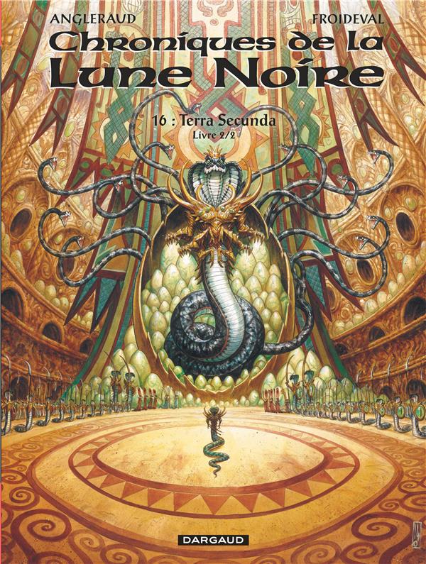 Chroniques de la Lune Noire Tome 16 : Terra secunda Tome 2