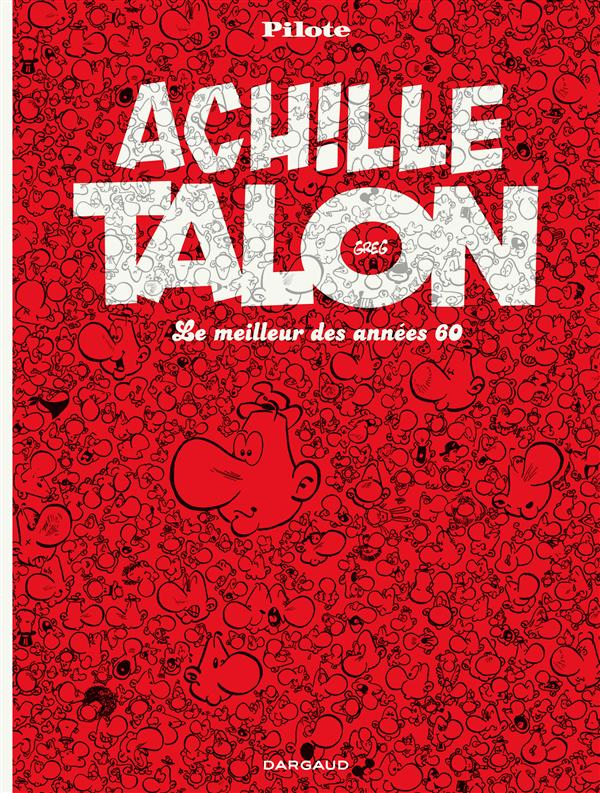 Achille Talon Tome 0. : le meilleur des années 60