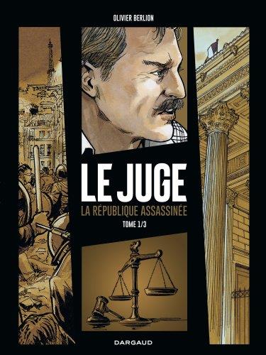 Le juge ; la République assassinée Tome 1 - flash vidéo