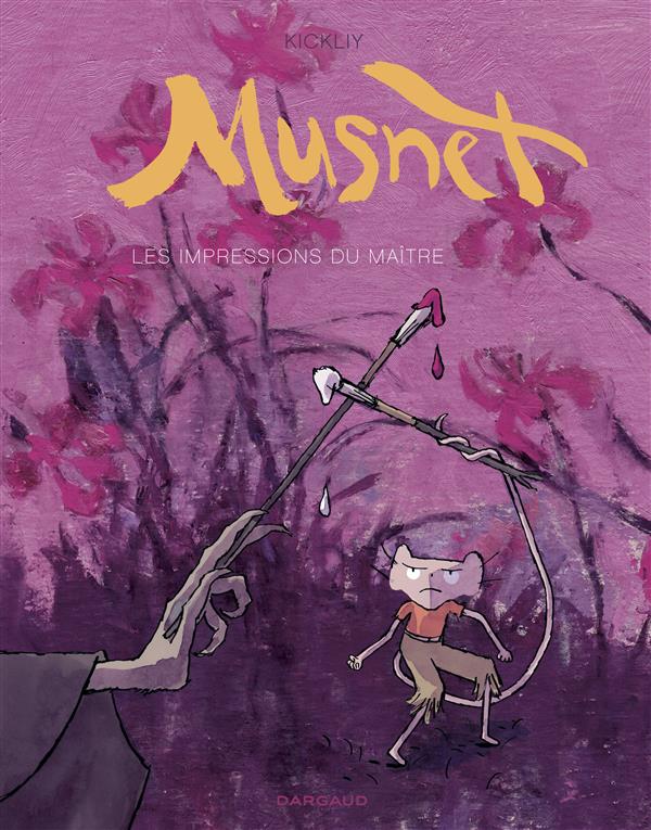 Musnet Tome 2 : les impressions du maître