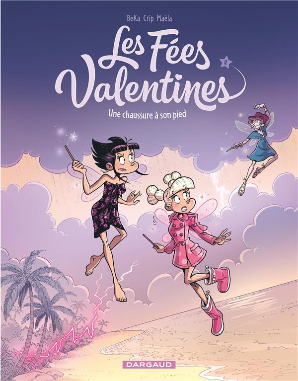 Les fées Valentines Tome 2 : une chaussure à son pied - flash vidéo