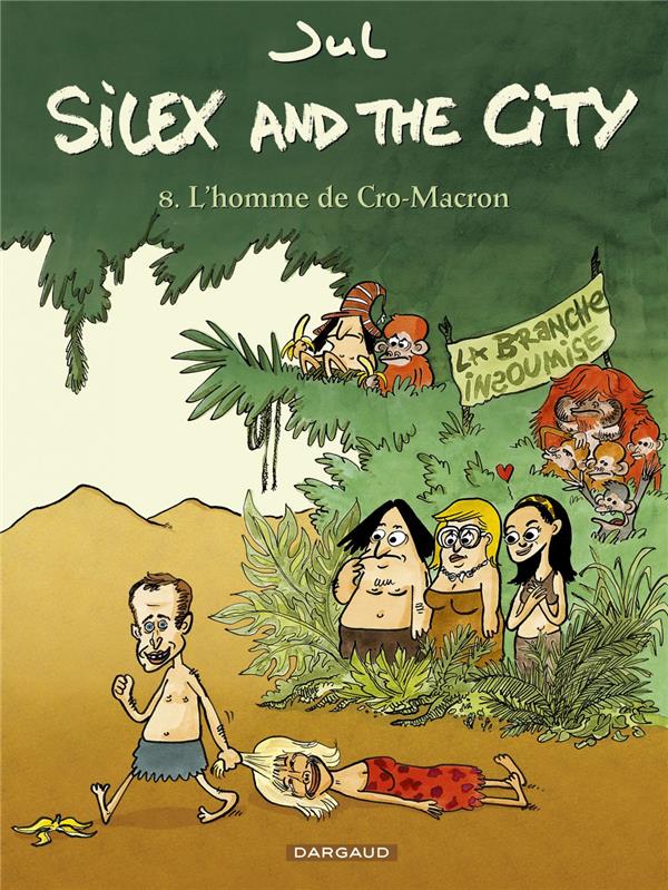 Silex and the city Tome 8 : l'homme de Cro-macron