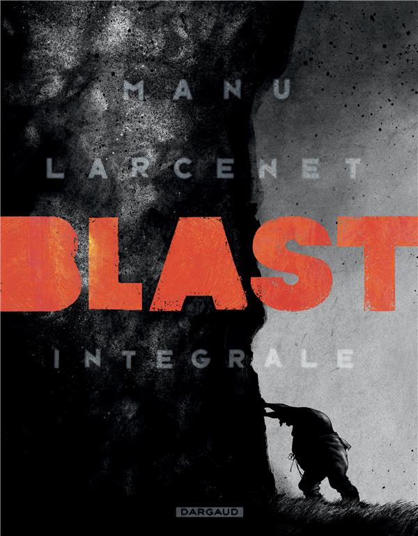Blast : Intégrale Tomes 1 à 4