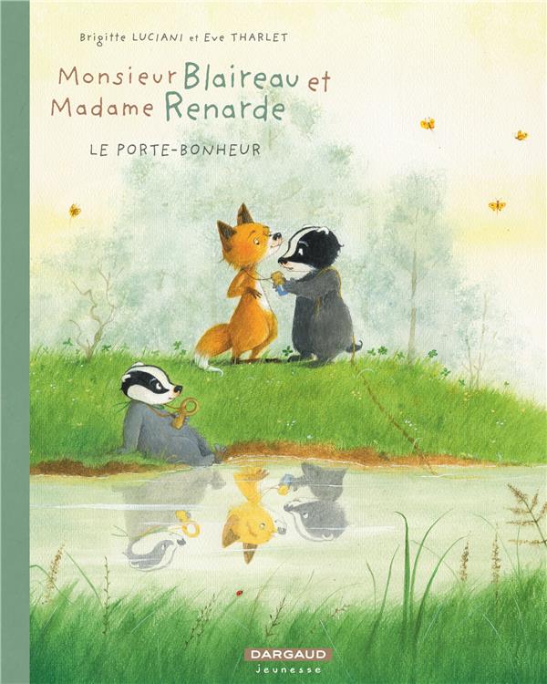Monsieur Blaireau et Madame Renarde Tome 7 : Le porte-bonheur