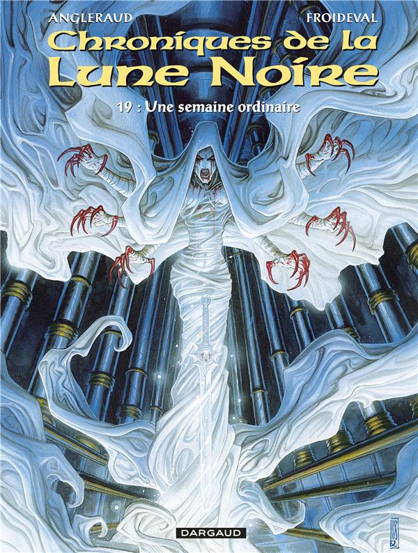 Chroniques de la Lune Noire Tome 19 : une semaine ordinaire
