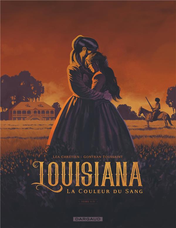 Louisiana, la couleur du sang Tome 1