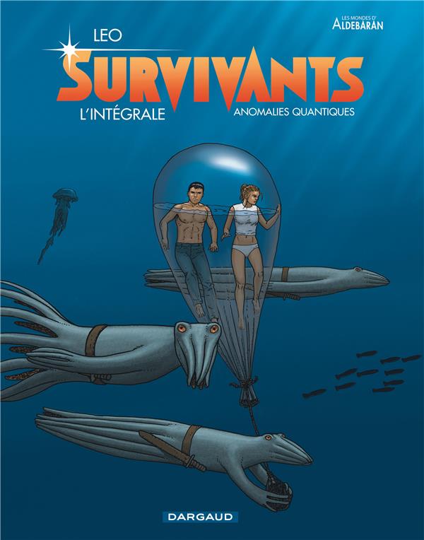Survivants ; anomalies quantiques : Intégrale Tomes 1 à 5
