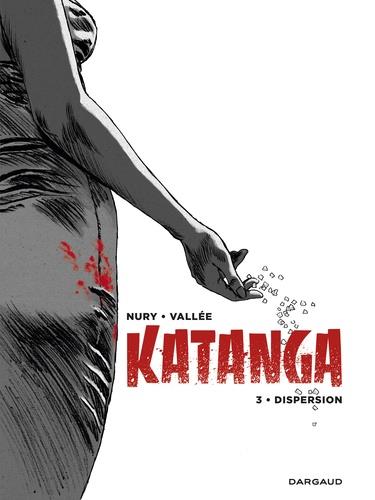 Katanga Tome 3 : Dispersion - flash vidéo