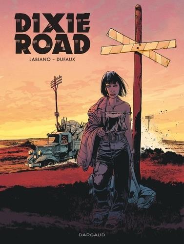 Dixie road : Intégrale Tomes 1 à 4