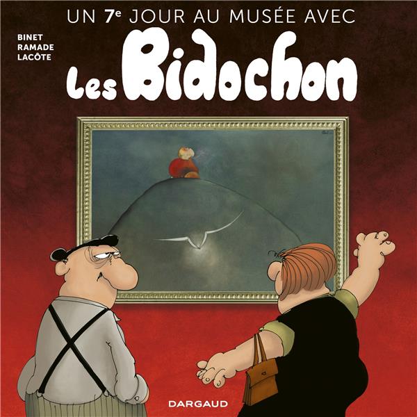 Un jour au musée avec les Bidochon Tome 7 : un 7e jour