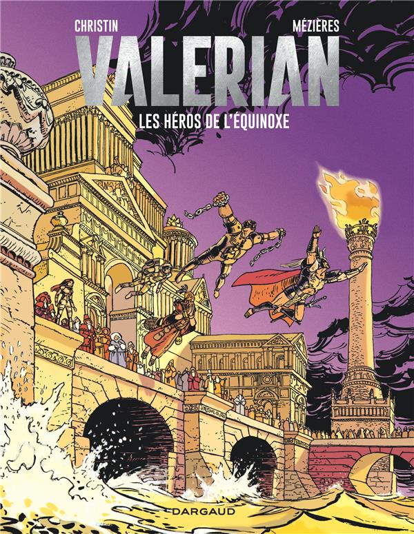 Valérian Tome 8 : les héros de l'équinoxe