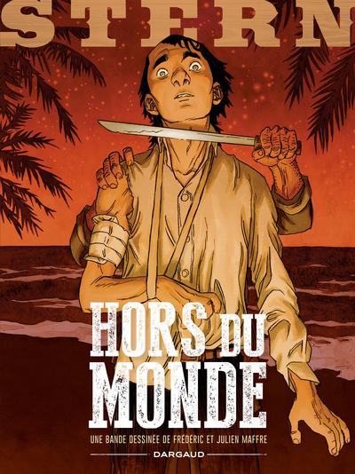 Stern Tome 6 : Hors du monde